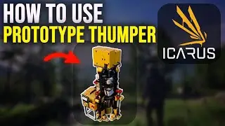 ICARUS Tutorial | How to Use the Prototype Thumper Safely & Effectively (Beginner Guide)