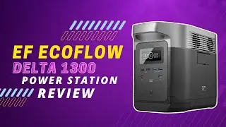 EF ECOFLOW Portable Power Station DELTA 1300 Review (Pros & Cons Explained)