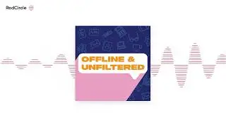 Offline & Unfiltered (5) - E05 - Going a Layer Deeper on the Child Labor Crisis