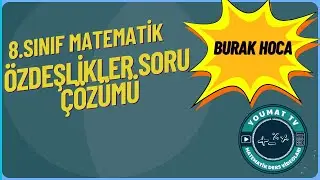 8.Sınıf Matematik Özdeşlikler Soru Çözümü