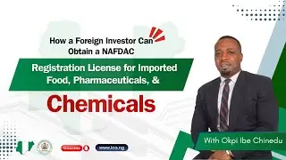 How a Foreign Investor Can Obtain a NAFDAC Registration License for Imported Food