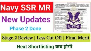 Navy SSR MR New Updates ? | Phase 2 Done | Cut Off Marks Final ? | final List kb 