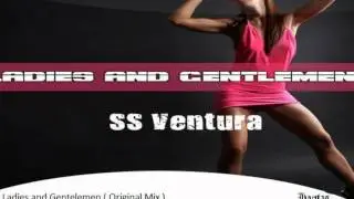 SS Ventura - ladies and gentlemen (Original mix )