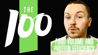 The 100 Training - Food Volume and Protein Efficiency