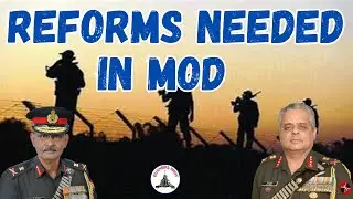 REFORMS NEEDED IN MOD / LT GEN RAJ SHUKLA / LT GEN P R SHANKAR