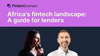 Mastering Market Entry 1/3: Africa's Fintech Landscape for Lenders | Webinar with Stella Jemeljanova
