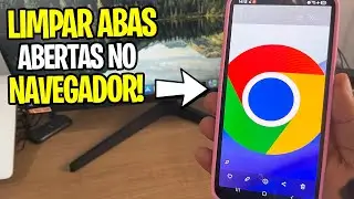 COMO FECHAR ABAS NO GOOGLE CHROME NO CELULAR (Passo a Passo)