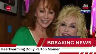 Reba McEntire Shares Heartwarming Story About Dolly Parton