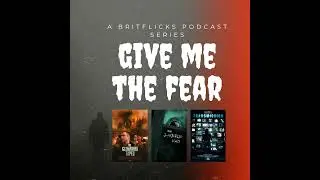 EP004 GIVE ME THE FEAR &ndash; How to make a horror film with THE GLENARMA TAPES (Tony Devlin), THE J-H...