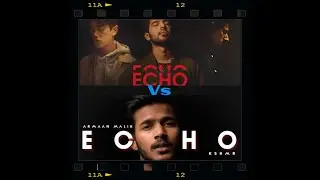 ||ECHO ORIGINAL VS HINDI VERSION||ARMAAN MALIK||SHAURYA KAMAL|| #ARMAAN_MALIK #ARMAALIAN_GIRL #Short