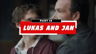 Lukas and Jan - Eyewitness Part 13