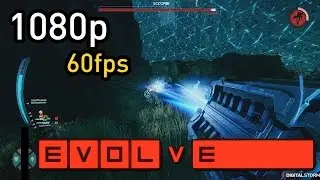 Evolve Alpha Gameplay: Max 1080p 60FPS