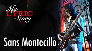 #MyLyricStory - Sans Montecillo
