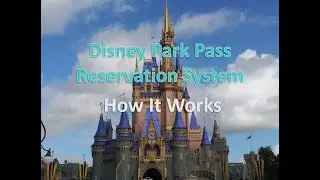 Disney Park Pass Reservation System and Park Hopping | How It Works