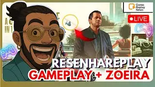 🔴 RESENHAREPLAY #12 &mdash; Gameplay + Resenha: Papo Gamer Leve Pra Relaxar