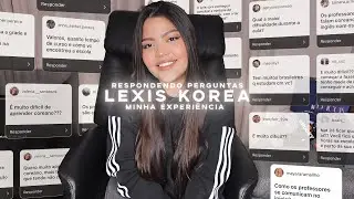 MEU INTERCÂMBIO DE COREANO NA COREIA DO SUL - Lexis Korea Q&A