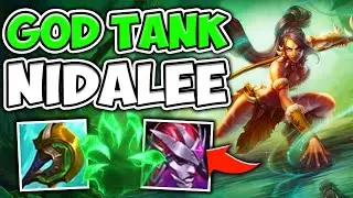 WTF?! TANK NIDALEE TOP IS LEGIT GOD TIER WITH THE NEW ITEMS - League of Legends