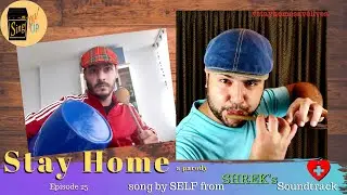 Stay Home (parody) by SELF [SHREK soundtrack] / The Sing Me Up Club - Ep 25