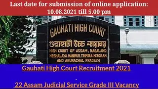 Gauhati High Court Recruitment 2021- 22 Judicial Service Grade III Vacancy // Assam Govt Jobs Alert