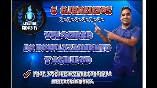6 ejercicios - Velocidad de desplazamiento y agilidad / Secundaria / Educación Física