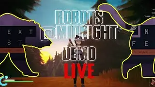 Robots At Midnight is SO PRETTY (NextFest Day 2!)