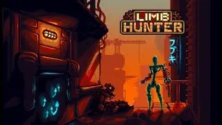 Limb Hunter - Full Gameplay Walkthrough