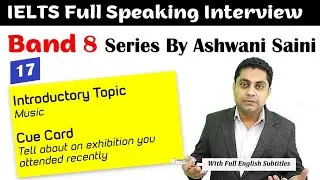 IELTS 8 Band Speaking | Cue Card - An Exhibition you attended | Sample IELTS Speaking Interview 2018