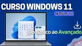 CURSO WINDOWS 11 - AULA 12 PAINEL DE CONTROLE