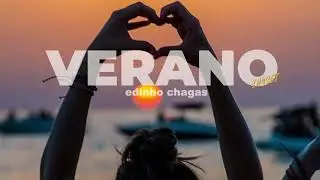 VERANO 🌞 Sunset (1 hour) Mixed & Selected Edinho Chagas Vol. 02