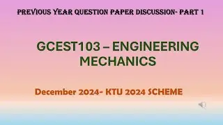 KTU 2024 SCHEME- ENGINEERING MECHANICS QP SOLUTION