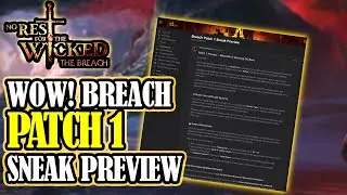 NO REST FOR THE WICKED: This Is Going To Be HUGE Breach PATCH 1 Sneak Preview