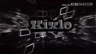 Kixlo Intro