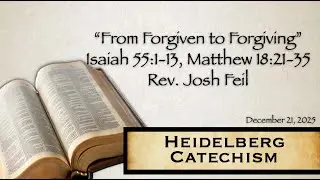 From Forgiven to Forgiving - Isaiah 15:1-13, Matthew 18:21-35