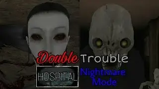 Eyes - The Horror Game - Double Trouble Hospital Nightmare Mode