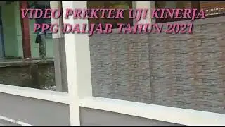 praktek Uji Kinerja PPG DALJAB Tahun 2021 Neng Paridah Enzah. W, S.Pd.I