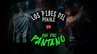 LOS PIBES DEL PENAL2 VS LOS DEL PANTANO