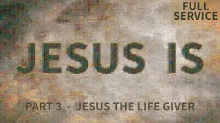 Jesus the Life Giver