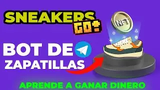 NFT Collection ▶ Telegram Bot to Earn Money | Sneakers Go!