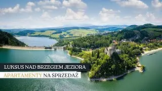 Apartamenty na sprzedaż nad Jeziorem Czorsztyńskim