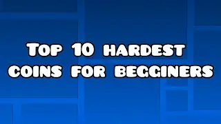 Top 10 hardest (in my opinion) coins for begginers