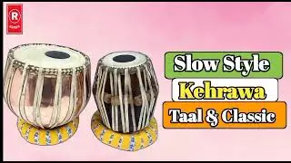 Slow Style Kherwa