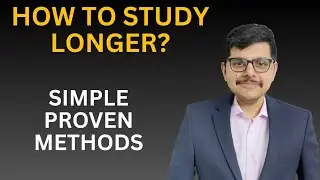 UPSC Preparation: Studying Long Hours Without Burnout | Part 1