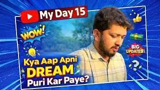 Day 15👍🏻 | Sapne, Struggle Aur Sachai | Kya Dream Puri Hui?  #rahullmanikk 