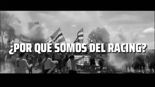 &iquest;POR QU&Eacute; SOMOS DEL RACING?