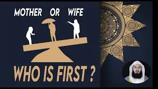 Mother  vs   Wife |  Who Is First ? | Mufti Menk |  Islamic Lecture 2020