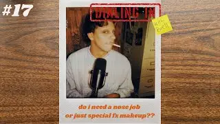 do i need a nose job or just special fx makeup?? | Dialing In with Brett - Episode 17