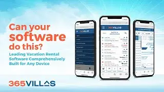 The 365Villas Mobile Challenge: Can Your Property Management Software Do This?