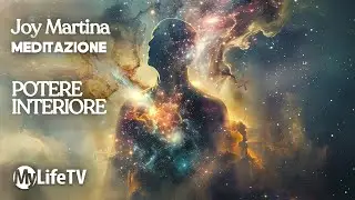 JOY MARTINA: Meditazione Abbraccia il tuo potere interiore