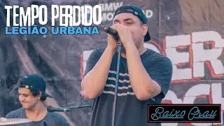 Baixo Grau | Tempo Perdido (Legião Urbana) • AO VIVO no Insanos in Rio (24/05/25)