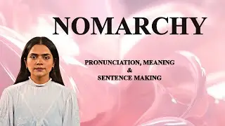 Nomarchy   - Meaning_&_Pronunciation_Word_World_Audio_Video_Dictionary